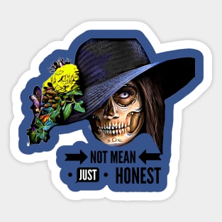 Not Mean, Just Honest (skull faced hat) Sticker